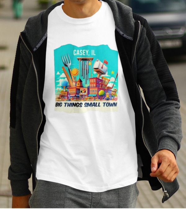 Casey IL Big Things Small Town Oversized Items And Landmarks T-Shirt