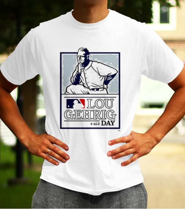Lou Gehrig MLB 4 ALS Day T-Shirt