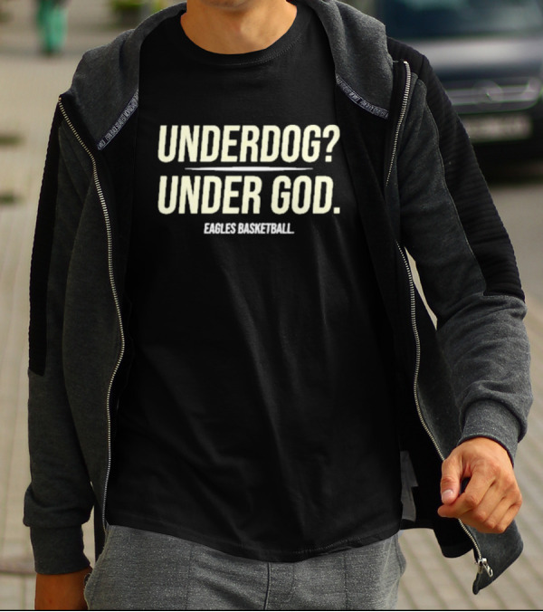 Underdog Under God Eagles Basketball Team Spirit T-Shirt