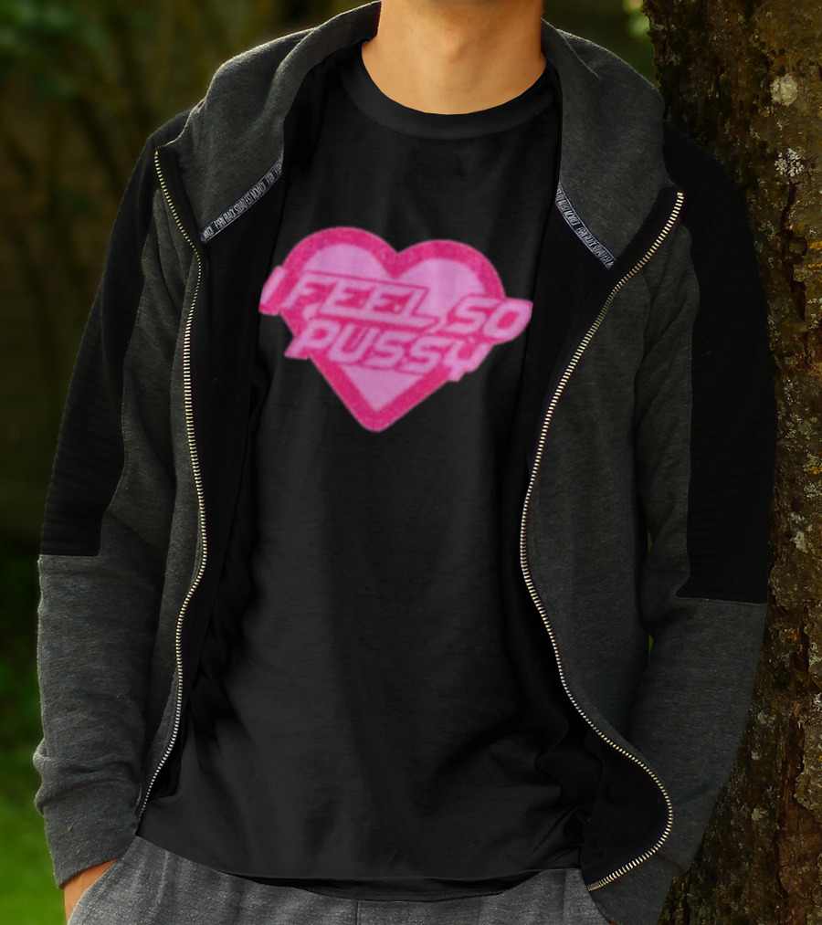 Upuntildawn Store I Feel So Pussy Heart T-Shirt