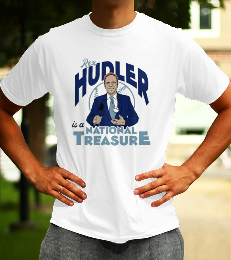 Rex Hudler Is A National Treasure Baseball Commentary Legend T-Shirt
