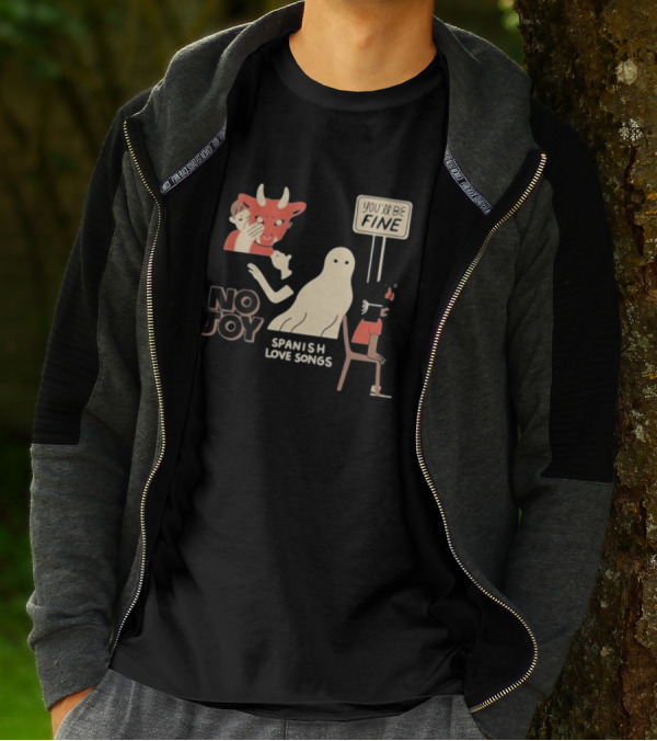 No Joy Spanish Love Songs Ghost You'll Be Fine T-Shirt