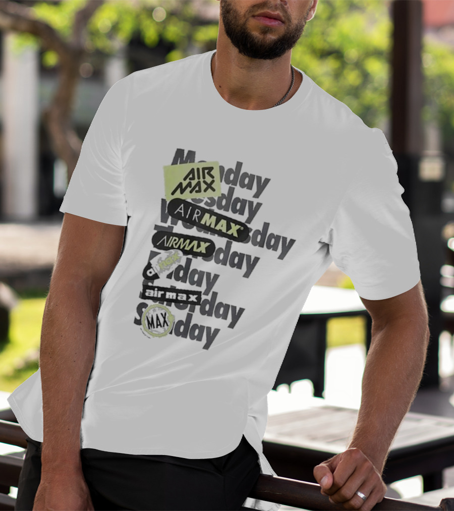 Air Max Monday Tuesday Wednesday Thursday Friday Saturday Sunday T-Shirt