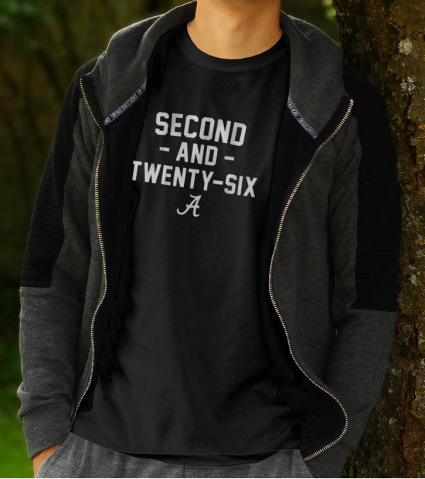 Alabama Football Second And Twenty-Six A T-Shirt