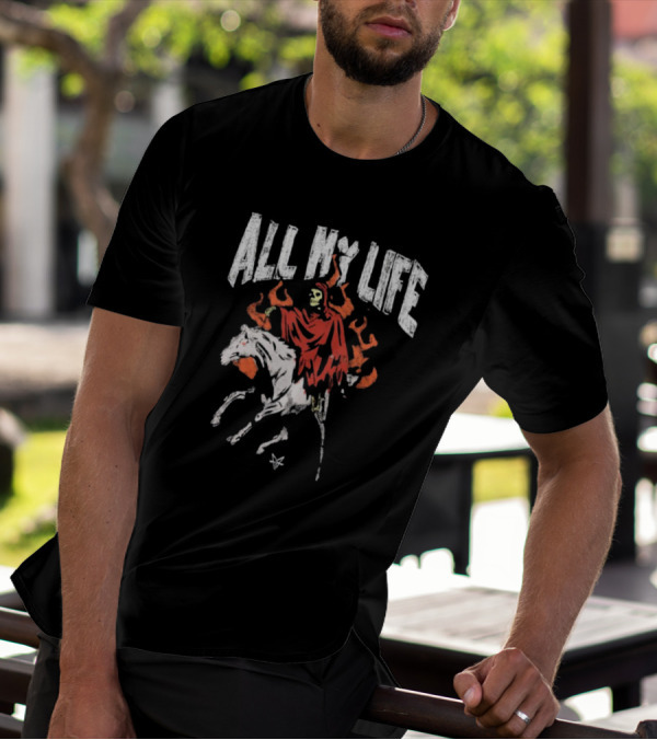 All My Life Reaper On Fiery Horse T-Shirt