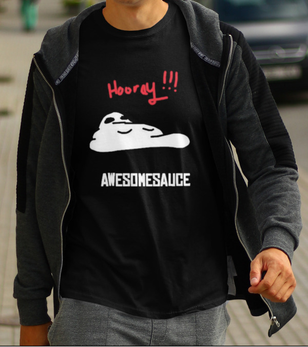 Hooray Awesomesauce Blob T-Shirt