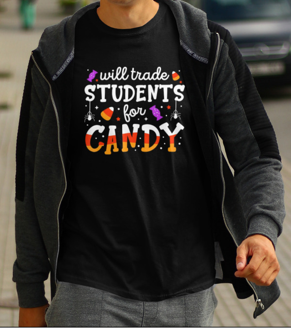 Trade Students For Candy Teacher Halloween With Spiders And Candy Corn T-Shirt