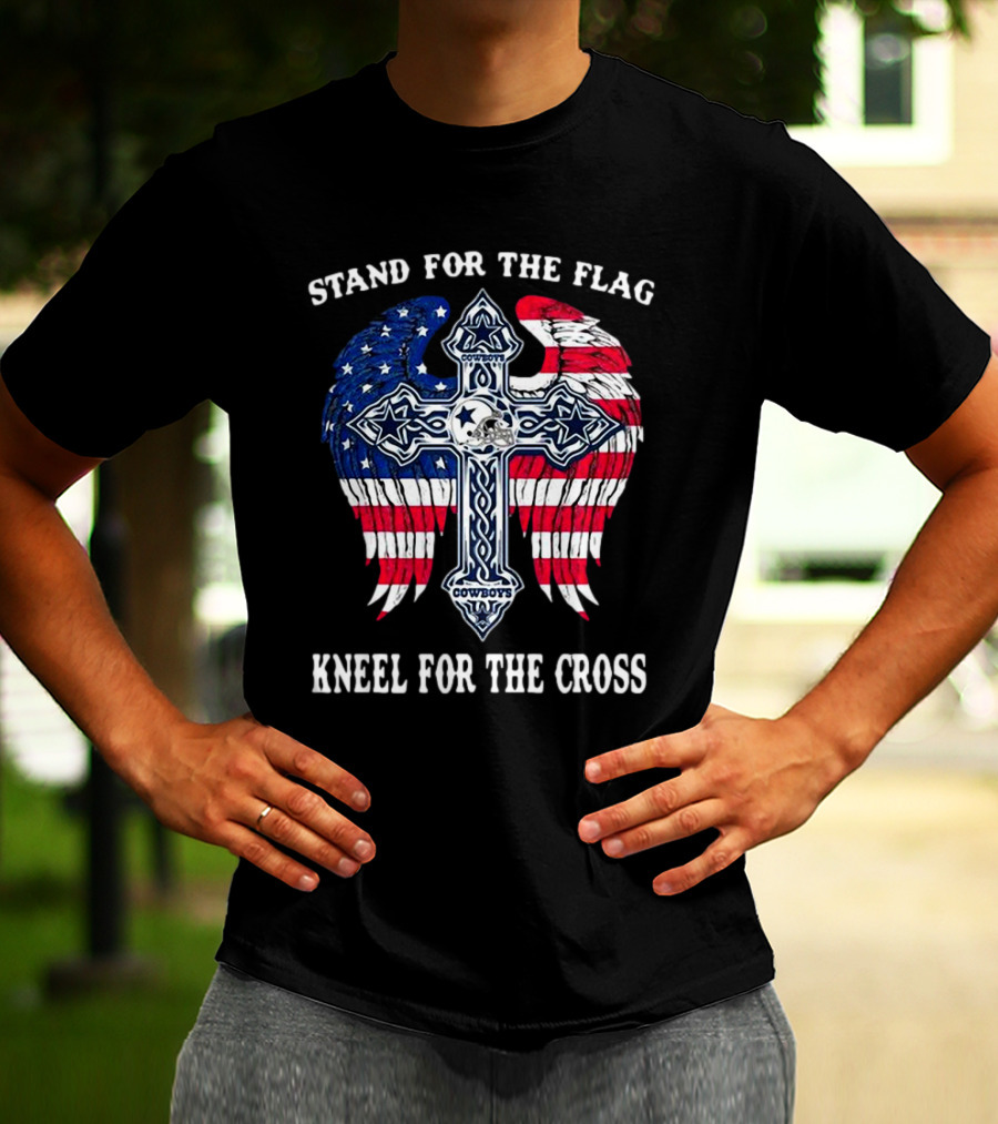 Stand For The Flag Kneel For The Cross Dallas Cowboys American Flag Wings Cross T-Shirt