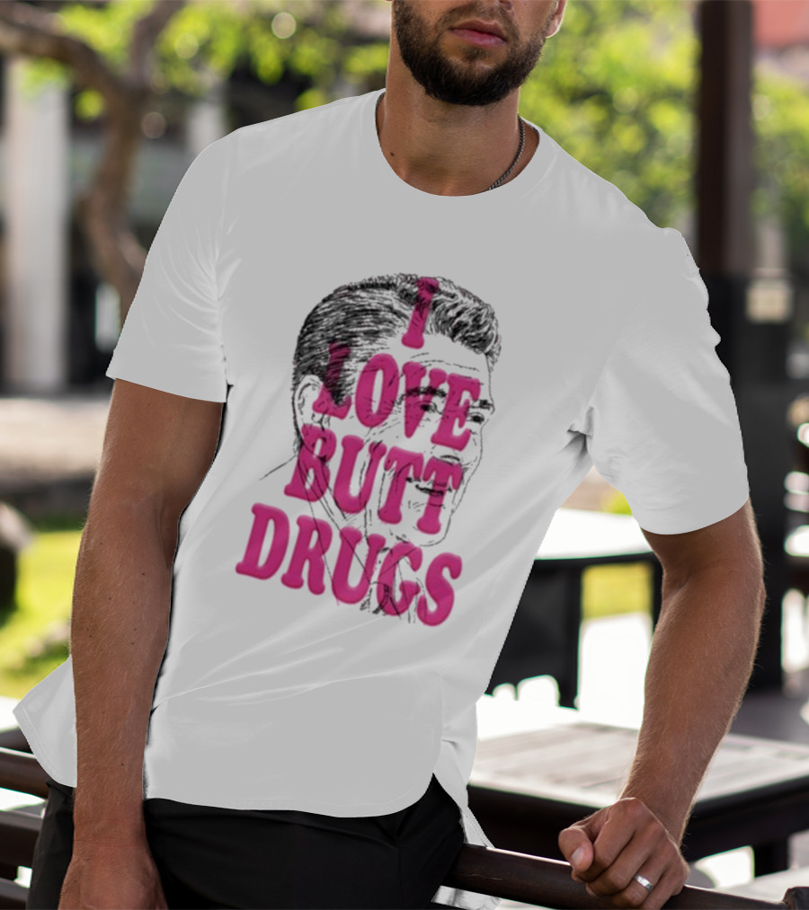 I Love Butt Drugs Retro Elvis T-Shirt