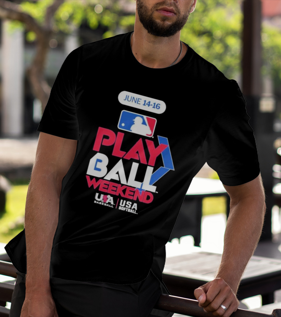 MLB Play Ball Weekend June 14-16 USA Baseball USA Softball T-Shirt