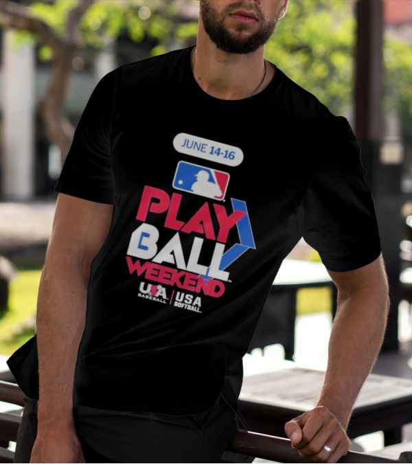 MLB Play Ball Weekend June 14-16 USA Baseball USA Softball T-Shirt