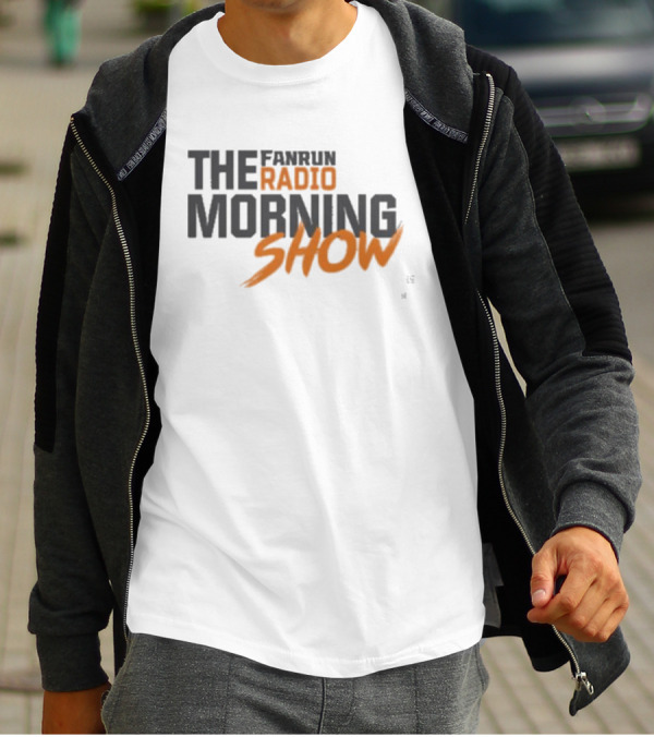 FANRUN RADIO THE MORNING SHOW T-Shirt