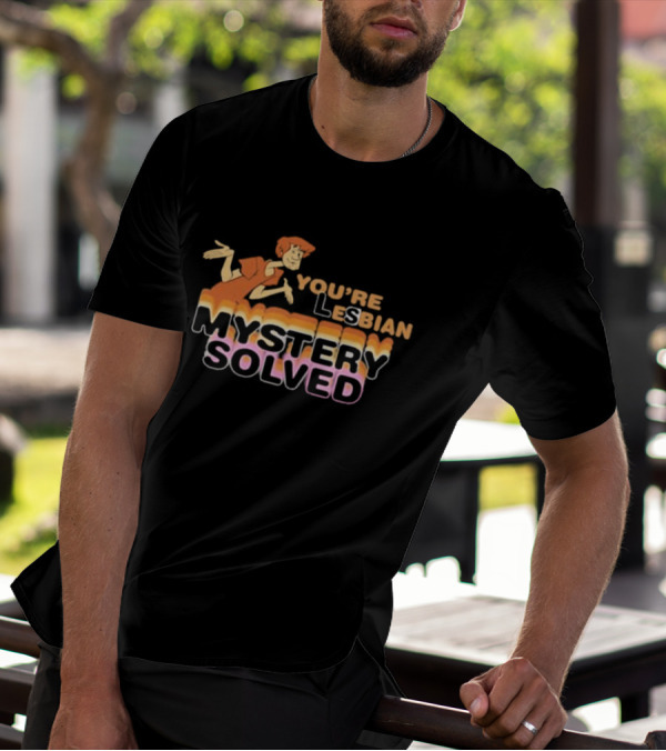 You're Lesbian Mystery Solved Retro Cartoon T-Shirt