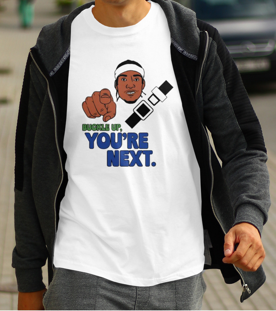 Buckle Up You’re Next Seatbelt Pointing Man T-Shirt