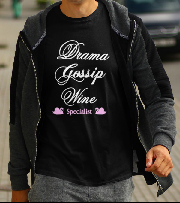 Drama Gossip Wine Specialist With Pink Swan Icons T-Shirt