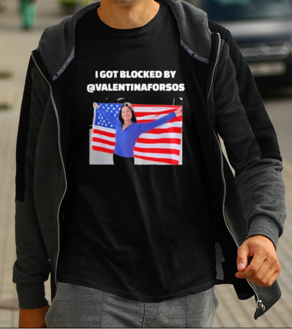 I Got Blocked By Valentina For Sos American Flag T-Shirt