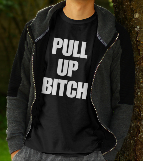 Aidan Kearney Pull Up Bitch I'mma You Up T-Shirt