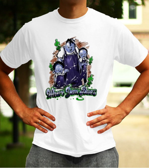 Where Dem Blues Based Savage T-Shirt
