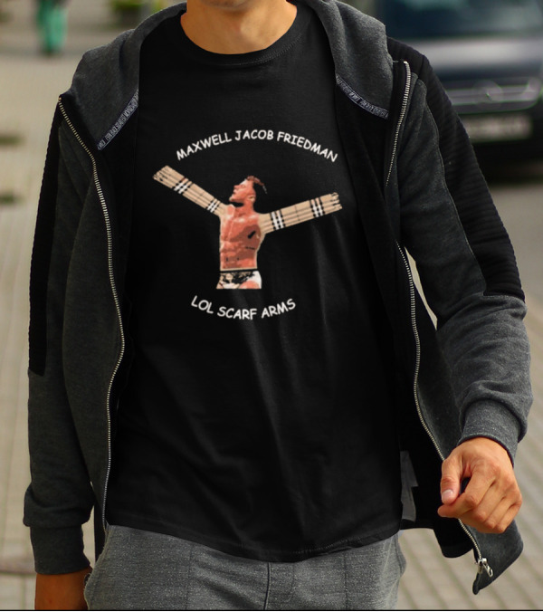Maxwell Jacob Friedman LOL Scarf Arms Wrestler Pose T-Shirt