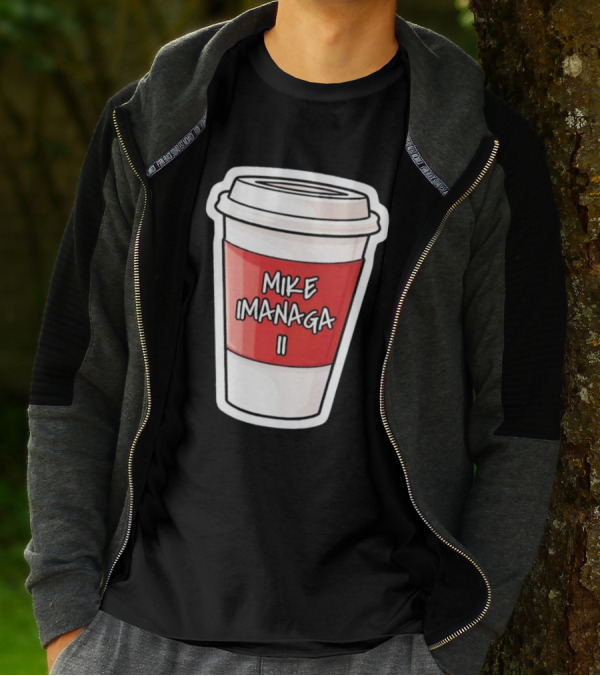 Mike Imanaga Ii Coffee Cup Obvious T-Shirt
