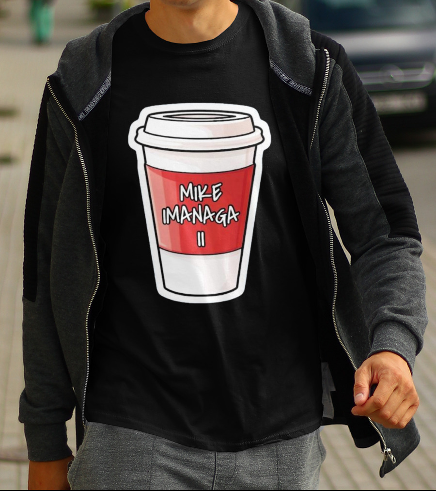 Mike Imanaga Ii Coffee Cup Obvious T-Shirt
