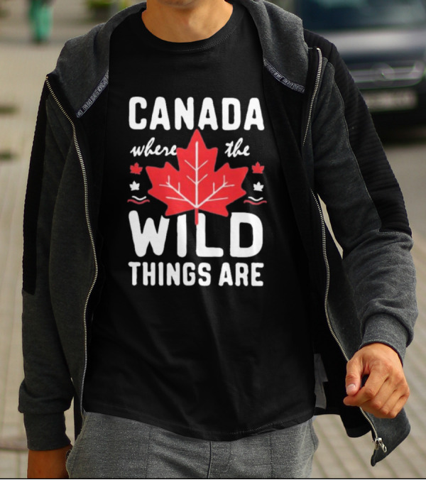 CANADA WHERE THE WILD THINGS ARE MAPLE LEAFS T-Shirt