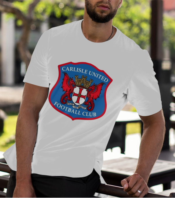 Carlisle United Football Club Crest Bejust And Fear Not Dual Red Dragons Shield T-Shirt