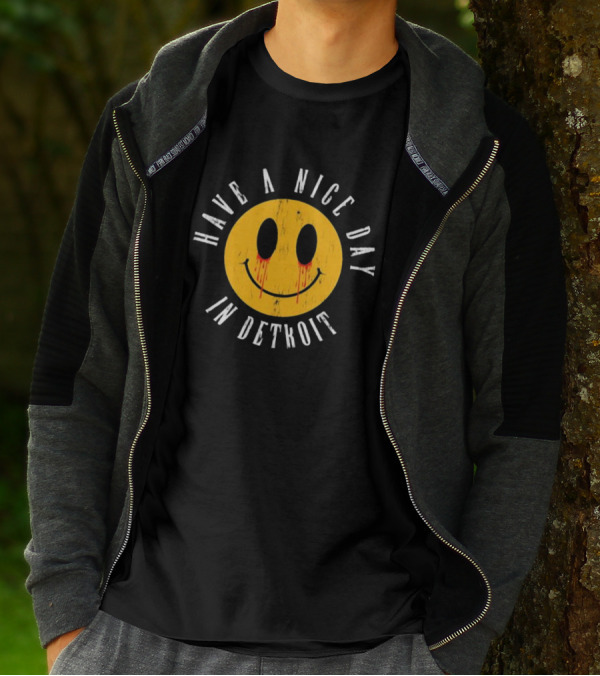 Have A Nice Day In Detroit Smiley Face With Dripping Eyes T-Shirt