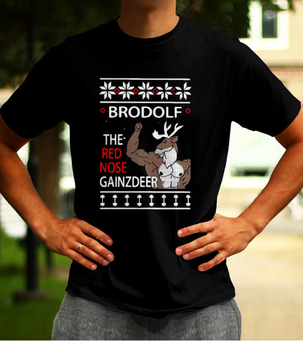 Brodolf The Red Nose Muscle Gainz Deer Christmas T-Shirt
