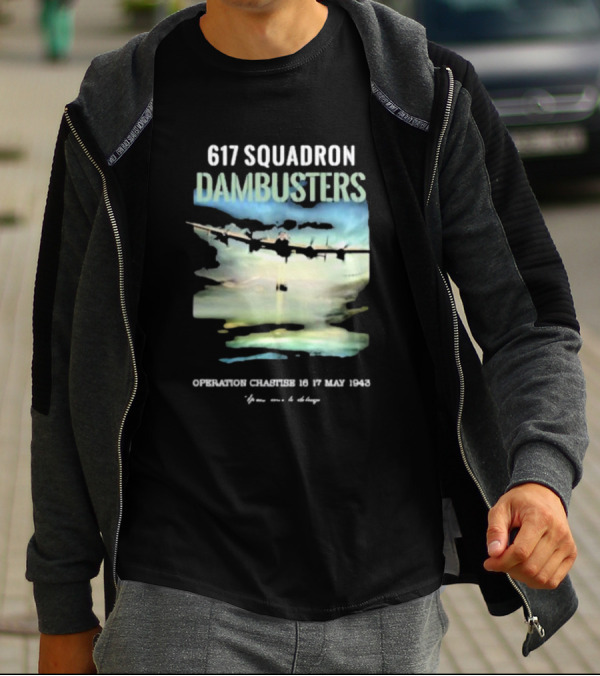 617 Squadron Dambusters Operation Chastise 16 17 May 1943 Lancaster Bomber Aircraft T-Shirt