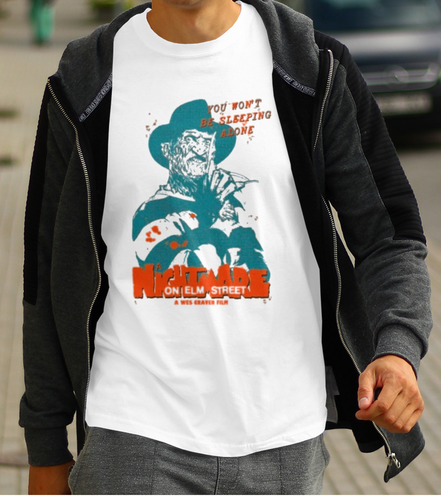A Night Mare On Elm Street You Won’t Be Sleeping Alone A Wes Craven Film T-Shirt