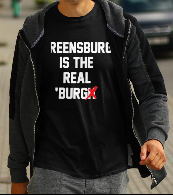 Chris Fafalios Greensburg Is The Real 'Burgh T-Shirt