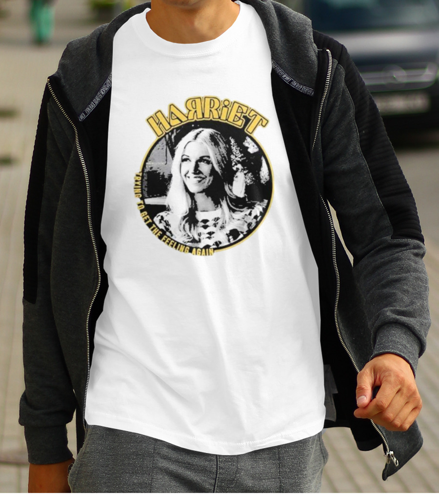 Harriet Trying To Get The Feeling Again Retro Style Nostalgia T-Shirt