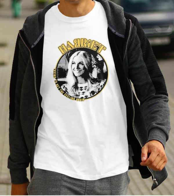 Harriet Trying To Get The Feeling Again Retro Style Nostalgia T-Shirt