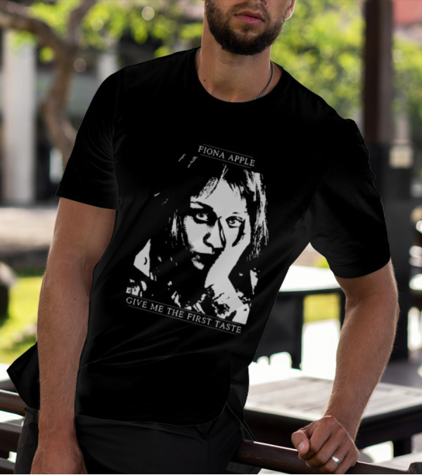 Fiona Apple Give Me The First Taste T-Shirt