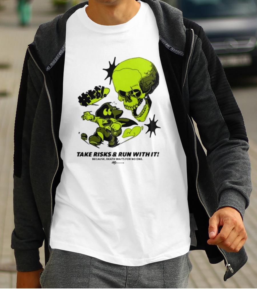 Take Risks Run With It Cartoon Character Facing Neon Skull Because Death Waits For No One T-Shirt