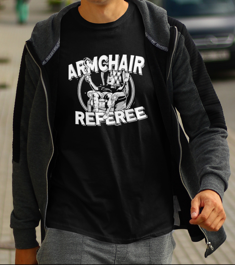 Armchair Referee Relaxed Viewer With Whistle T-Shirt