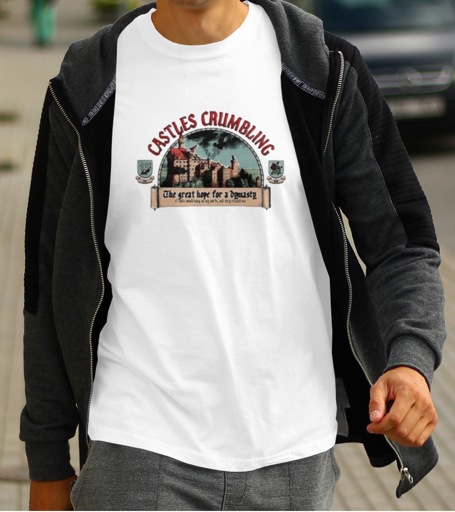 Castles Crumbling The Great Hope For A Dynasty T-Shirt