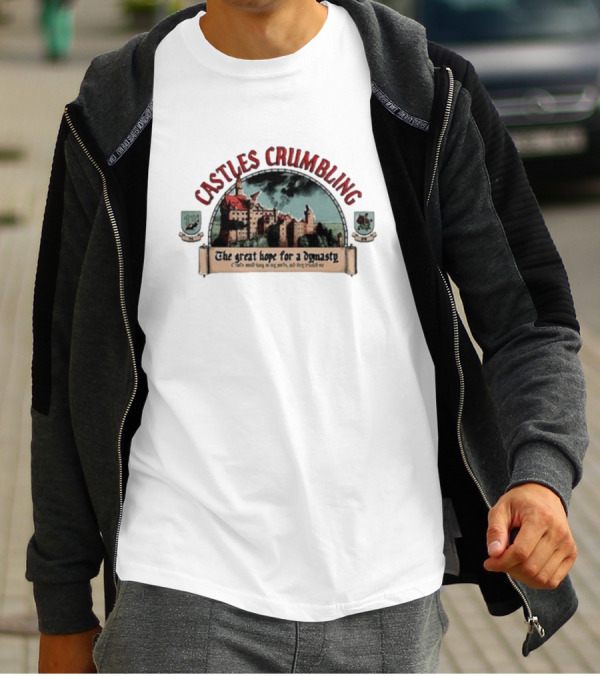 Castles Crumbling The Great Hope For A Dynasty T-Shirt