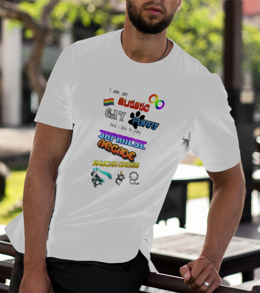 I Am An Autistic Gay Furry I Like To Play Japanese Arcade Rphychm Games Autistic Pride Infinity Rainbow Flag Paw Prints T-Shirt