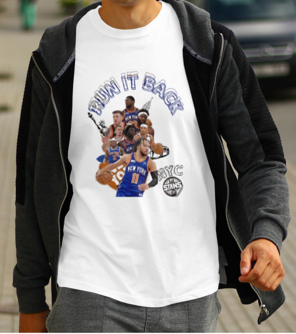 Run It Back Knicks NYC Stans Basketball T-Shirt