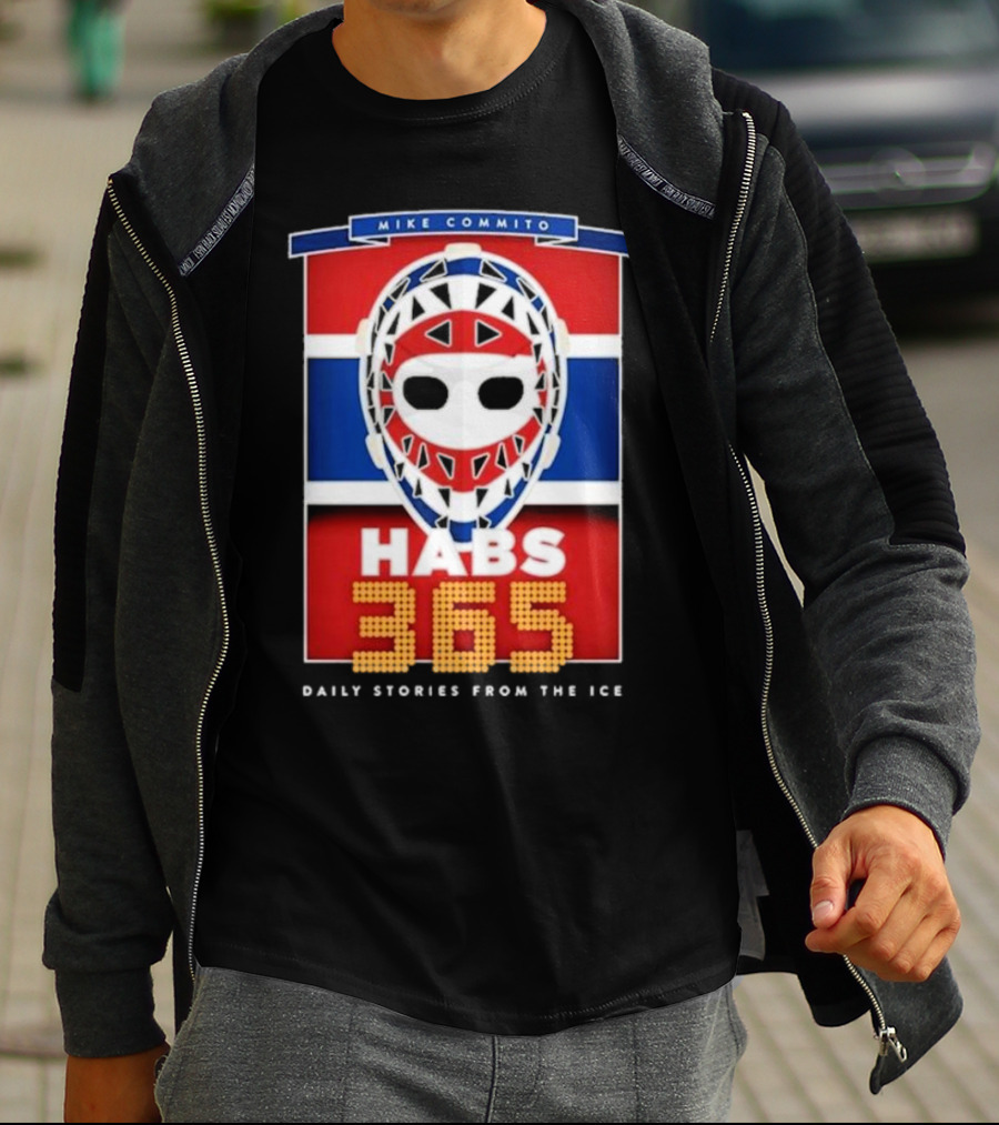 Habs 365 Daily Stories From The Ice Mike Commito T-Shirt