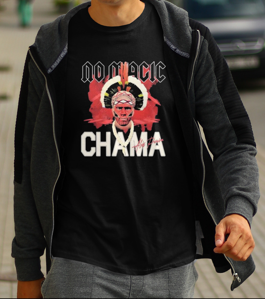 No Magic Chama Alex Pereira T-Shirt