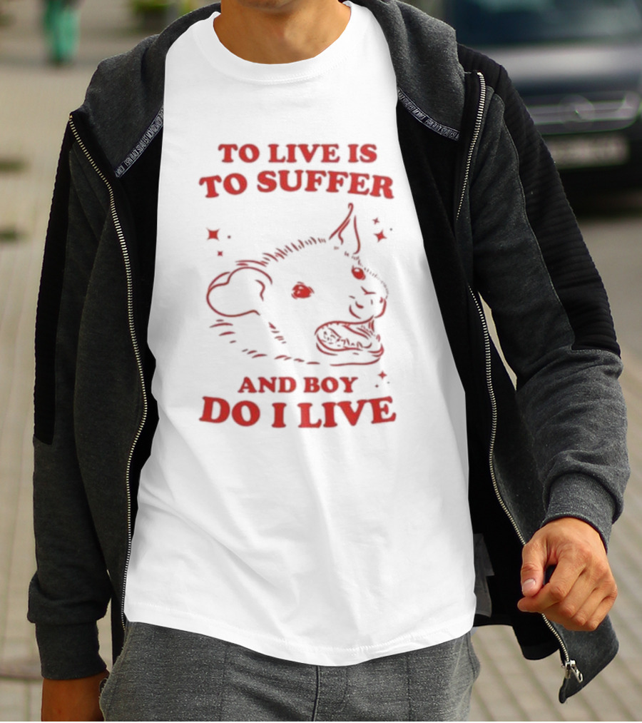 Slippywild To Live Is To Suffer And Boy Do I Live Hyena T-Shirt