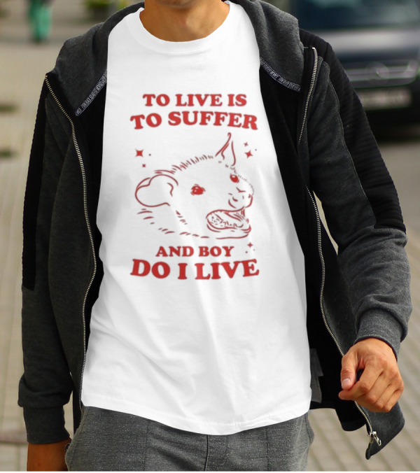 Slippywild To Live Is To Suffer And Boy Do I Live Hyena T-Shirt