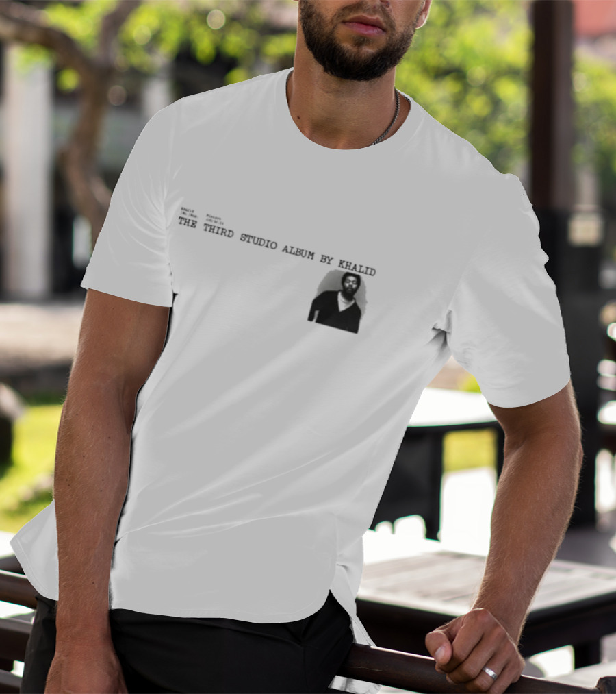 Khalid Sincere The Third Studio Album By Khalid T-Shirt