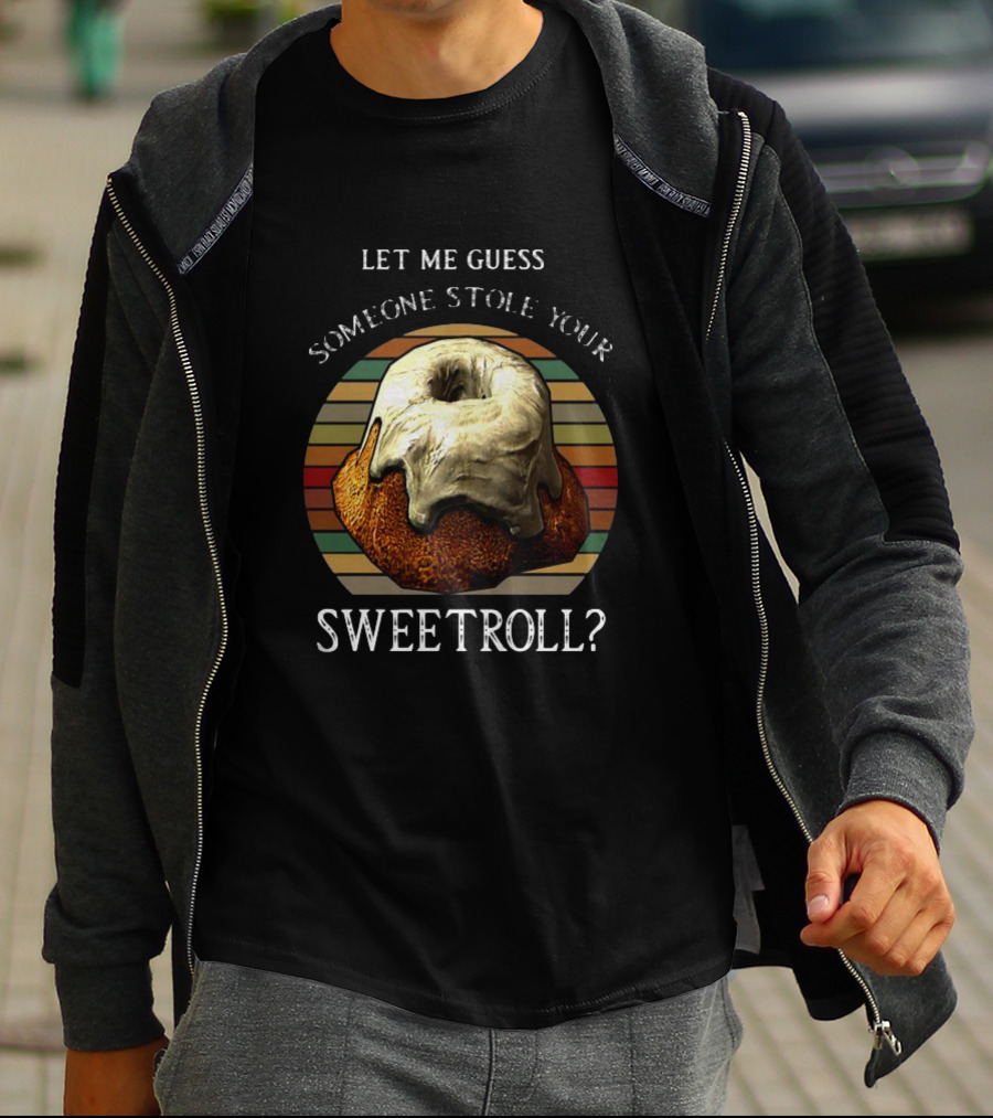 Let Me Guess Someone Stole Your Sweetroll Vintage Retro T-Shirt
