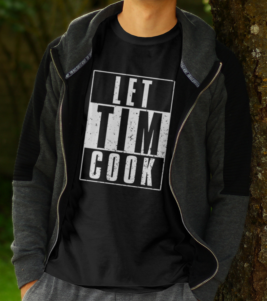 LET TIM COOK T-Shirt