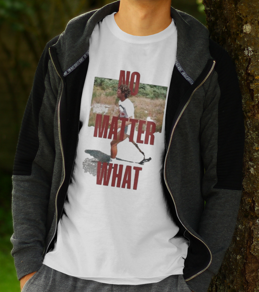 No Matter What Terry Began Training For Marathon T-Shirt