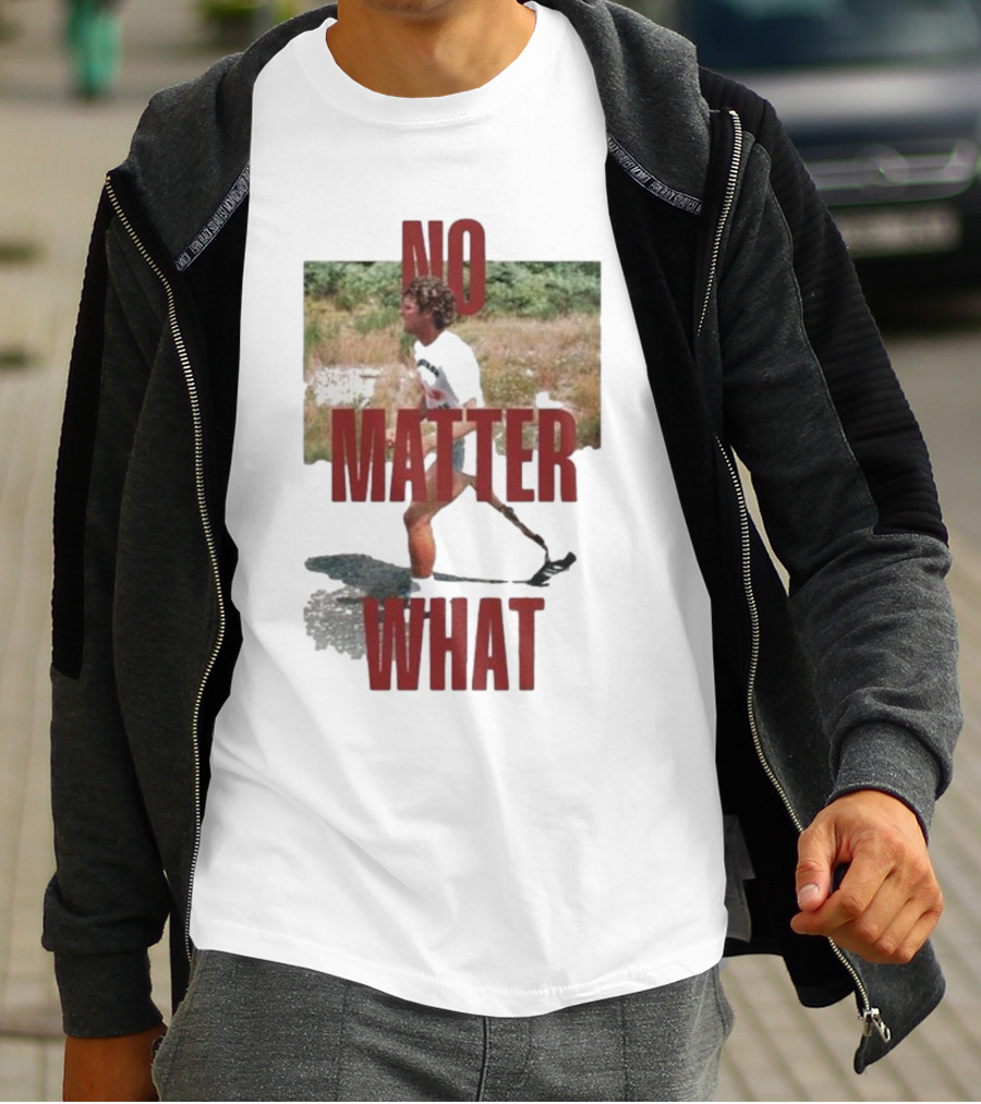No Matter What Terry Began Training For Marathon T-Shirt